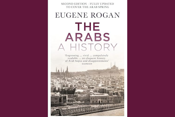 The Arabs: A History – Book Review